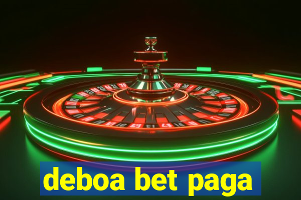 deboa bet paga